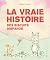 La vraie histoire - Des bis...