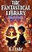 The Fantastical Library