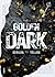 Golden Dark (Vol.1): (Colla...