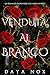 Venduta al Branco: Un Roman...