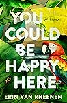 You Could Be Happ...