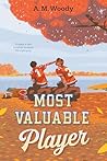 Most Valuable Player by A.M. Woody