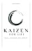 Kaizen for Life: Small Chan...