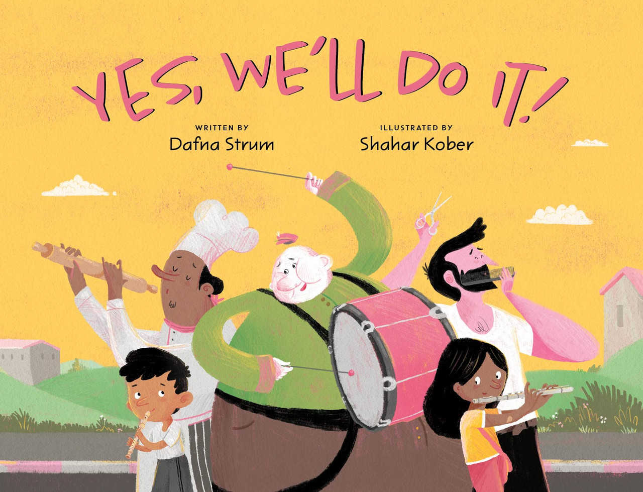 Yes, We'll Do It! (Hardcover)