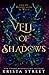 Veil of Shadows (Fae of Woodlands & Wild)