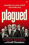 Plagued: Australia's two years of hell — the inside story Plagued: Australia's two years of hell — the inside story