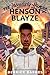 The Incredibly Human Henson Blayze by Derrick Barnes The Incredibly Human Henson Blayze by Derrick Barnes