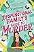 The Dysfunctional Family's Guide to Murder