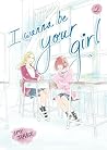 I Wanna Be Your Girl, Volume 2 by Umi Takase