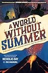 A World Without Summer by Nicholas Day A World Without Summer by Nicholas Day