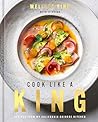 Cook Like a King:...