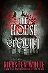 The House of Quiet