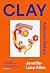 Clay A Human History /anglais