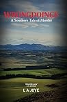 Wrongdoings: A Southern Tale of Murder Wrongdoings: A Southern Tale of Murder