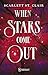 When stars come out