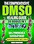 The Comprehensive DMSO Healing Guide [20 in 1]: The Ultimate Science-Backed Solution to Erase Pain, Reduce Inflammation, Restore Mobility and Regain Your Health Naturally