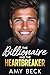 The Billionaire And The Heartbreaker by Amy Beck