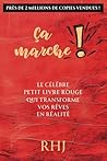 Ça Marche !: Le célèbre petit livre rouge qui transforme vos rêves en réalité (French Edition)