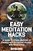 Easy Meditation Hacks: A Gu...