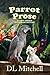 Parrot Prose (Coral Shores Veterinary Mystery #2)