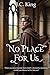 No Place For Us by J.C. King