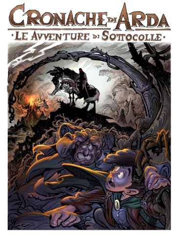 Cronache di Arda - Le avventure di Sottocolle (Hardcover)