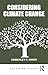 Considering Climate Change (Changing Planet)