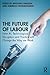 The Future of Labour
