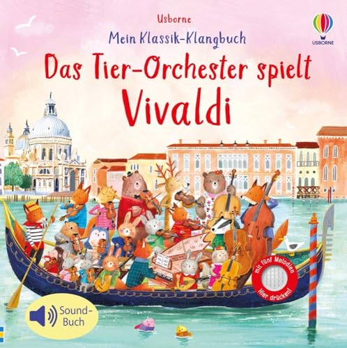 Mein Klassik-Klangbuch: Das Tierorchester spielt Vivaldi (Hardcover)