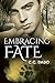 Embracing Fate (A Series of...