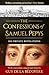 The Confessions of Samuel Pepys: His Private Revelations