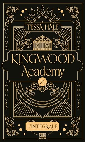 Kingwood Academy - L'Intégrale: Une romantasy envoûtante qui mêle dark academia et reverse harem (French Edition)