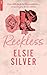 Reckless (Chestnut Springs, #4)