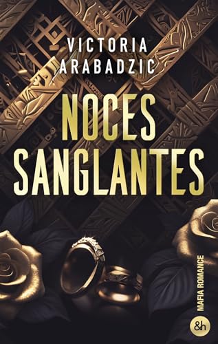 Noces sanglantes #1: Par l'autrice de "Break The Rules" et de "Out Of Control" (French Edition)