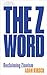 The Z Word: Reclaiming Zion...