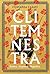 Clitemnestra: Rainha. Assassina. Magnífica. (Portuguese Edition)