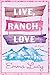 Live, Ranch, Love (Willow R...