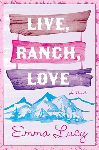 Live, Ranch, Love (Willow Ridge, #1)