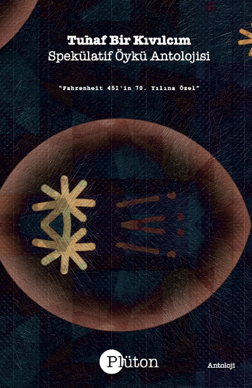 Tuhaf Bir Kıvılcım (Fahrenheit 451'in 70. Yılına Özel)