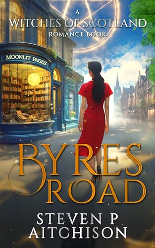 Byres Road (The Witches of Scotland Romance Book 1)
