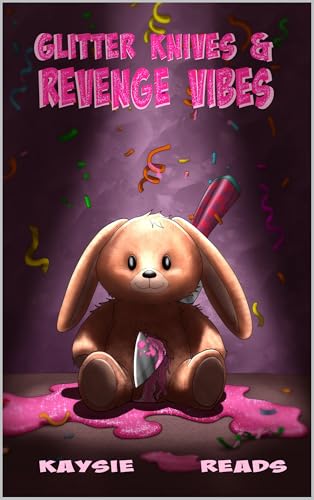 Glitter Knives & Revenge Vibes (Kindle Edition)