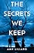 The Secrets We Keep: A Mystery