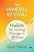 The Mindful Revival: Habits for Lasting Change in 50 Days