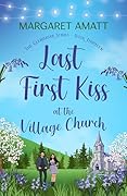Last First Kiss at the Village Church