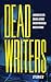Dead Writers: Stories