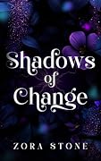 Shadows of Change