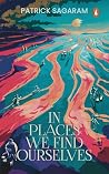 In Places We Find...