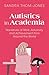 Autistics in Academia: Narr...