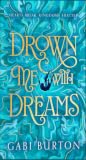 Drown Me with Dreams