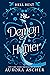 My Demon Hunter (Hell Bent, #2)